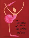 Belinda the Ballerina and Friends: The Illustrations of Amy Young