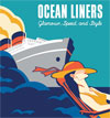 Ocean Liners: Glamour, Speed, and Style
